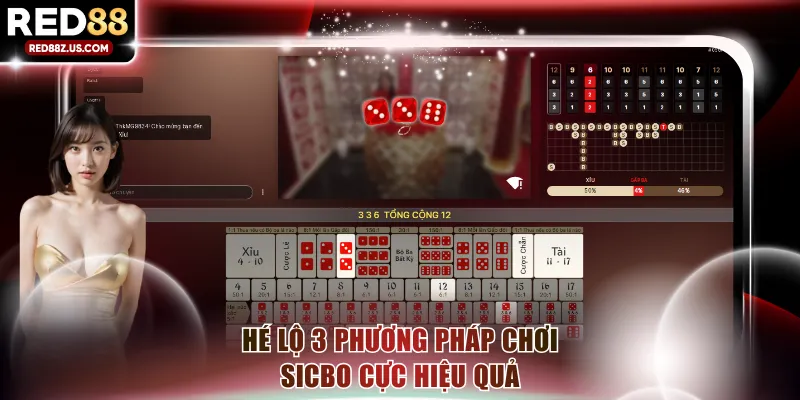 Hé lộ 3 phương pháp chơi Sicbo cực hiệu quả