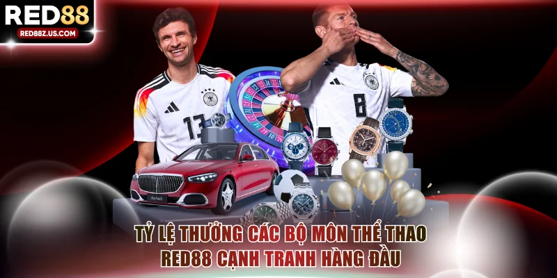 Tỷ lệ thưởng các bộ môn thể thao RED88 cạnh tranh hàng đầu